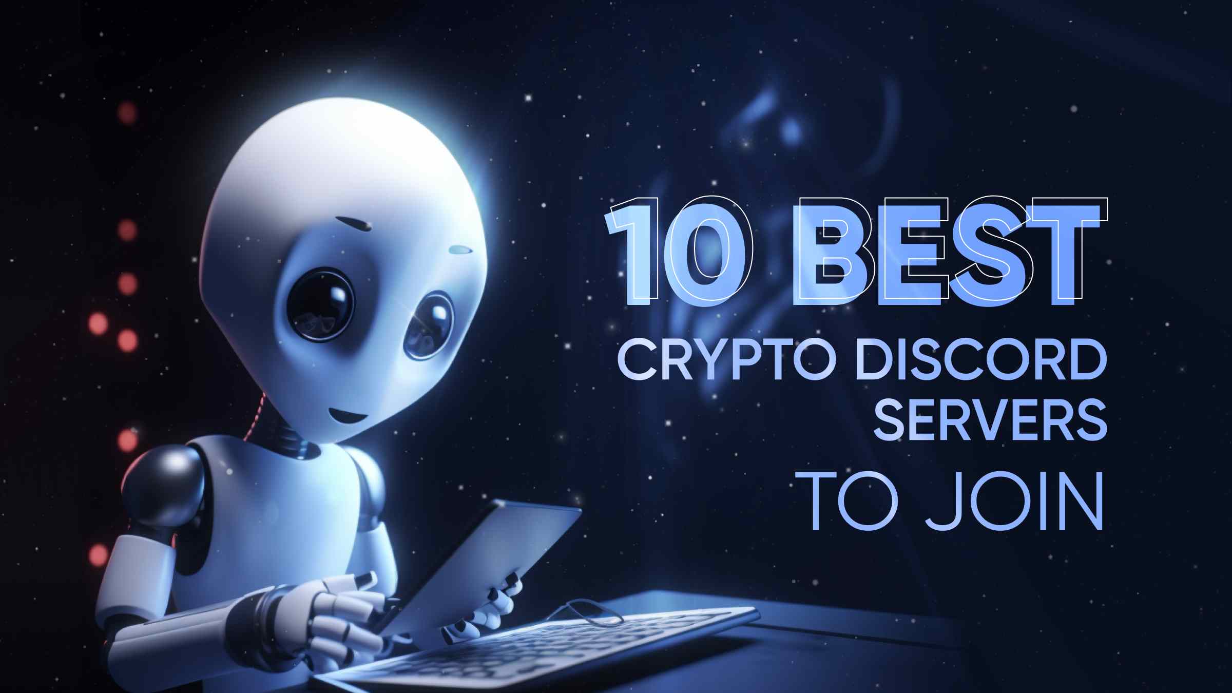 10 Best Crypto Discord Servers to Join