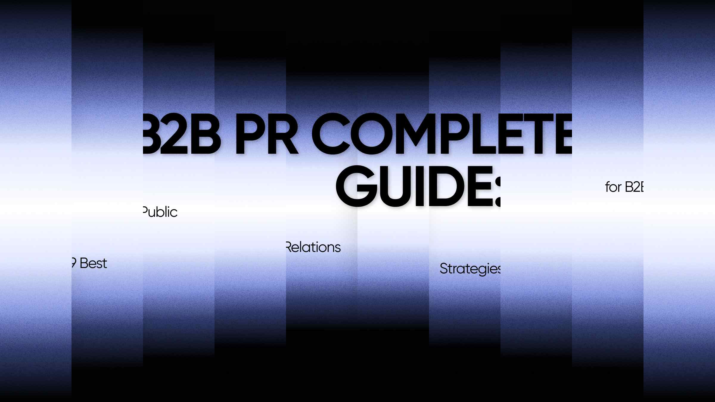 B2B PR Complete Guide