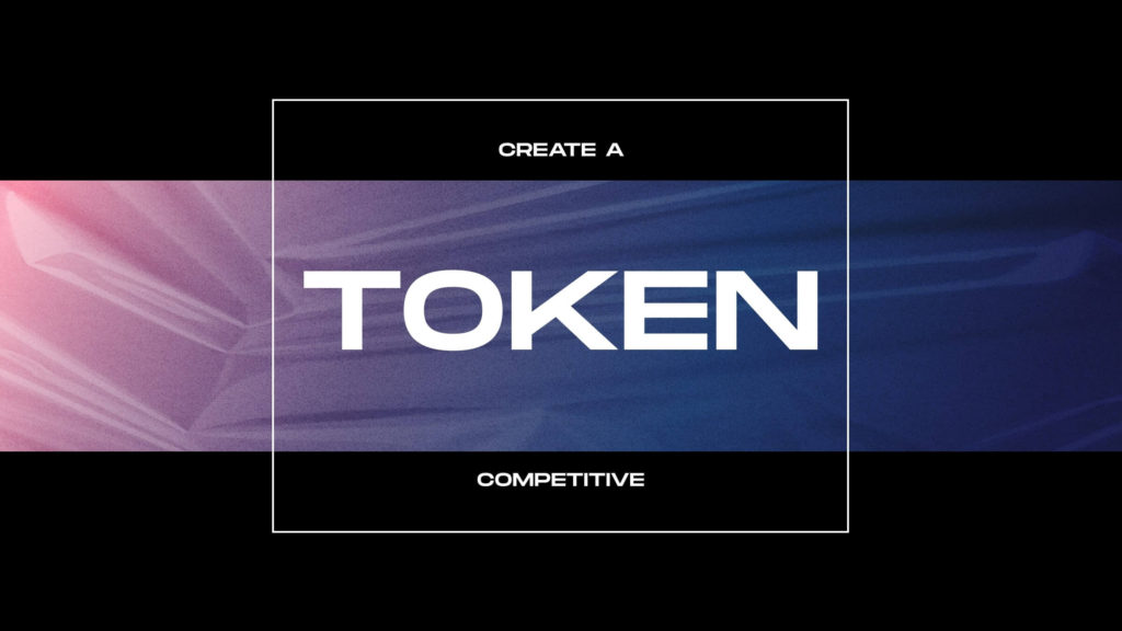 Create a competitive token